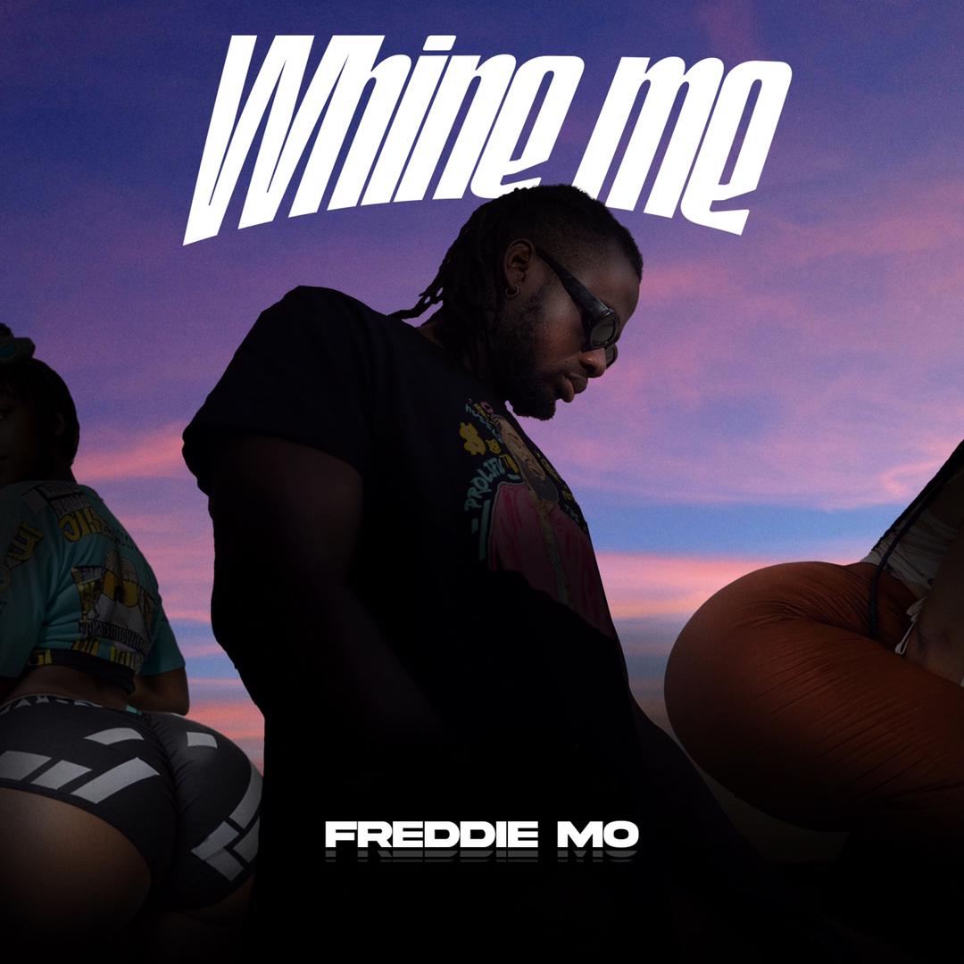 Freddie Mo's Latest Track WHINE ME Set to Drop June 21
