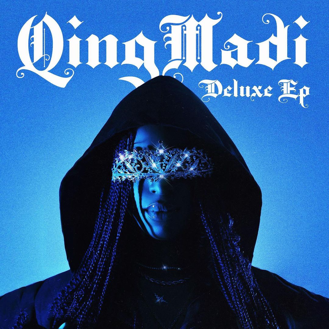 Qing Madi'S Self-Titled Ep Qing Madi Deluxe Set to Drop This Friday